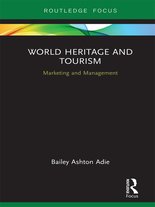 Title details for World Heritage and Tourism by Bailey Adie - Available